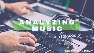 Analyzing Music with Eddie Grey - Learn to Analyze Music Session 2 (Corporate/Orchestral)