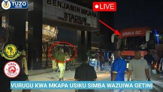 LIVE_Mwanzo Mwisho Fujo Uwanja Wa MKAPA Usiku Huu | SIMBA Wazuiwa Kufanya Mazoezi