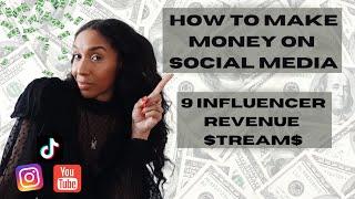 9 WAYS INFLUENCERS MAKE MONEY | Multiple streams of income through social media | 2022 | MELRWHITE