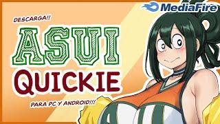 Descargar Asui Quickie para PC y ANDROID!!!!!!! (Mediafire)