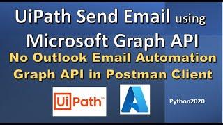 UiPath Email Automation using Microsoft Graph API | How To Send Email using Azure Graph API