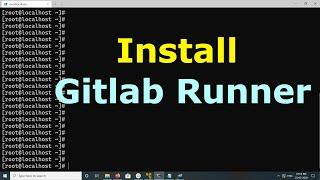 How to Install GitLab Runner on Ubuntu Linux, Debian, Linux Mint