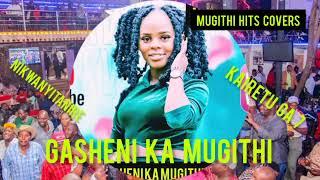 GASHENI KA MUGITHI-NIKWANYITANIRE REMIX ft KAIRETU GA SEVEN(7)