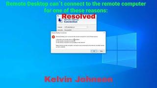 Solved - Remote Desktop Can´t Connect to The Remote Computer for one of These Reasons - Windows 10