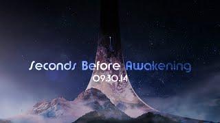 Seconds Before Awakening - 09.30.14