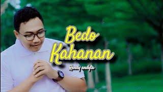 Bedo Kahanan - Rendy andyta(Lirik) | different life