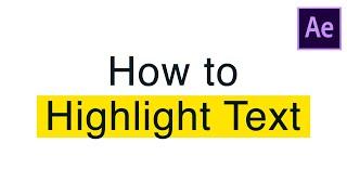 After Effects Tutorial: Highlight Text Effect