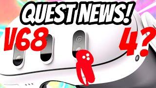 Quest 2, 3 and QUEST 4 NEWS?? Update v68 Pro 2 & MORE