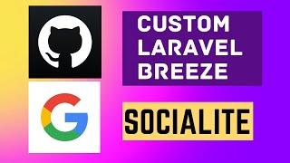Laravel Socialite Login with Google and Github | Custom Laravel Breeze