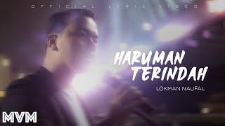Haruman Terindah - PU Lokman Naufal [Official Lyric Video] LAGU VIRAL