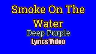 Smoke On The Water (Lyrics Video)  Deep Purple