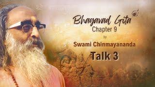 3 of 16 | Bhagavad Gita -Chapter 9  | Swami Chinmayananda | Chinmaya Mission