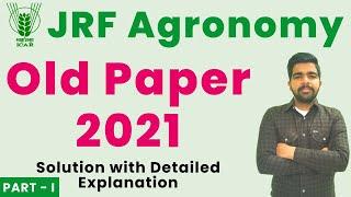 ICAR JRF Agronomy 2021 Previous Year Paper with Detailed Explanation | Part-I #icarjrf #agronomy