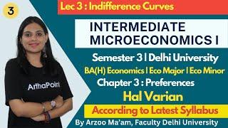 2024| Indifference Curves | Intermediate Microeconomics Sem 3 | Varian Ch 3 |BA(H) Eco |Major Minor