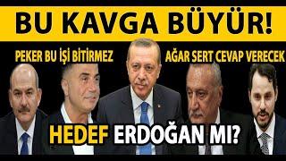 BU KAVGA BÜYÜR! ERDOĞAN SONRASI İÇİN OPERASYON! SEDAT PEKER MEHMET AĞAR SÜLEYMAN SOLU BERAT ALBAYRAK