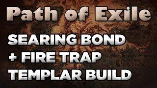 Path of Exile: Searing Bond + Fire Trap Templar Build (Burning Damage DoTs!)