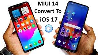 Convert MIUI 14 into iOS 17Install iOS 17 Any Redmi & Poco Devices : Like Real iPhone