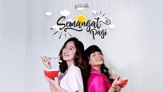 Salshabilla ft Amel Carla - Semangat Pagi (Official Music Video)