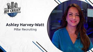 Ashley Harvey-Watt, Pillar Recruiting | The Jeff Crilley Show