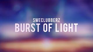 SweClubberz - Burst of Light [Free Release]