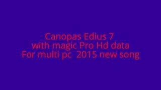 Edius Magic hd pro wedding song