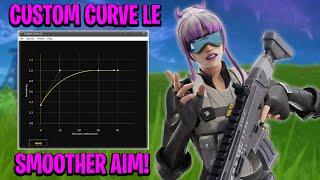 Custom Curve LE Fortnite (SMOOTHER AIM)