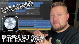 Logic Pro // Vocal Recording with TAKE FOLDERS + QUICK SWIPE COMPING
