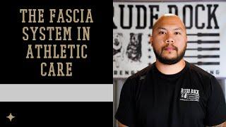 The Fascia System in Athletic Care
