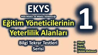 EKYS - Eğitim Yöneticilerinin Yeterlilik Alanları Bilgi Tekrar Testi - 1