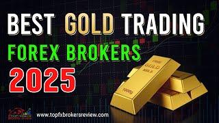 Top 10 Gold Trading Forex Brokers in The World | Best Gold Trading Forex Brokers 2025