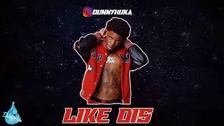 ambjaay Type Beat - Like Dis (Prod. By Dunny Huka)  |BUY 1 GET 2 FREE LINK IN DESCRIPTION|