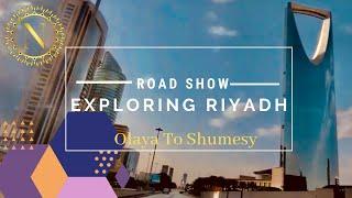 Exploring Riyadh | Olaya To Shumesy | A Road Show of Riyadh