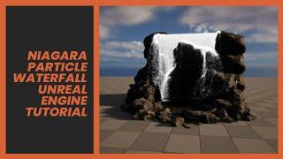 Unreal Engine 5 Niagara Particle waterfall Tutorial