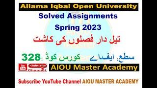 AIOU Code 328 Solved Assignment 1. 2.3.4 of SPRING 2023 || Improved Methods Of Oil Seed Crops