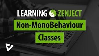 Non-MonoBehaviour Classes | Learning Zenject [6]