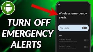 How To Turn Off Emergency Alerts On Android