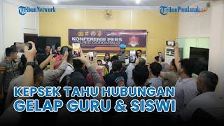 ®️ FAKTA BARU, Kepsek Sudah Tahu Hubungan Gelap Guru dan Siswi di Gorontalo Sejak Sebulan Lalu