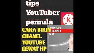 cara bikin channel di hp bagi pemula,tips YouTuber pemula