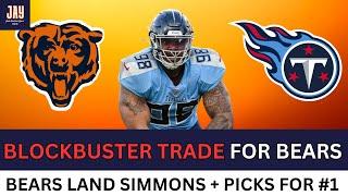 Bears BLOCKBUSTER TRADE Idea W/TITANS For #1 Pick. Jeffery Simmons, Multiple Picks To Chicago?