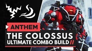 ANTHEM | The Ultimate Colossus Combo Build