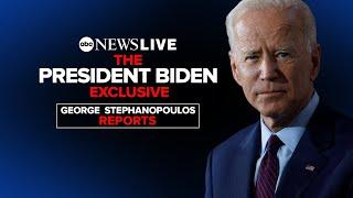 President Biden sits down for interview with George Stephanopoulos l ABC News exclusive