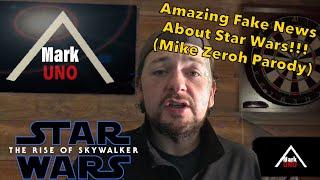 Mark Uno: Amazing “Fake” Star Wars Revelations!!!  (MIKE Zeroh Parody)