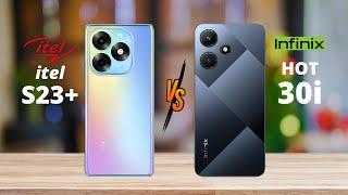 Itel S23 Plus vs Infinix Hot 30i