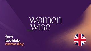 Women Wise | FemTech Lab Demo Day  | Autumn Cohort 2023 