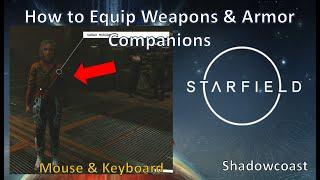 How to Equip Weapons and Armor on Companions in Starfield!
