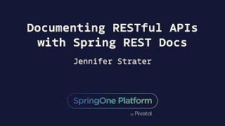 Documenting RESTful APIs with Spring REST Docs - Jenn Strater