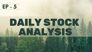 EP - 5 DAILY STOCK ANALYSIS | WEALTHCREATOR7 | #dailyanalysis