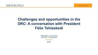 Challenges and opportunities in the DRC: A conversation with President Félix Tshisekedi