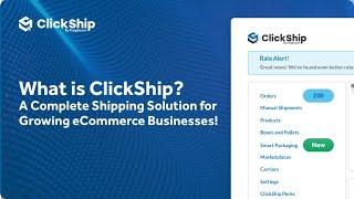 What is ClickShip? A Complete Shipping Solution for Growing eCommerce Businesses!