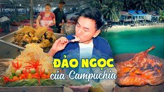 Du lịch ẩm thực Campuchia #2: Cạnh tranh với Phú Quốc?